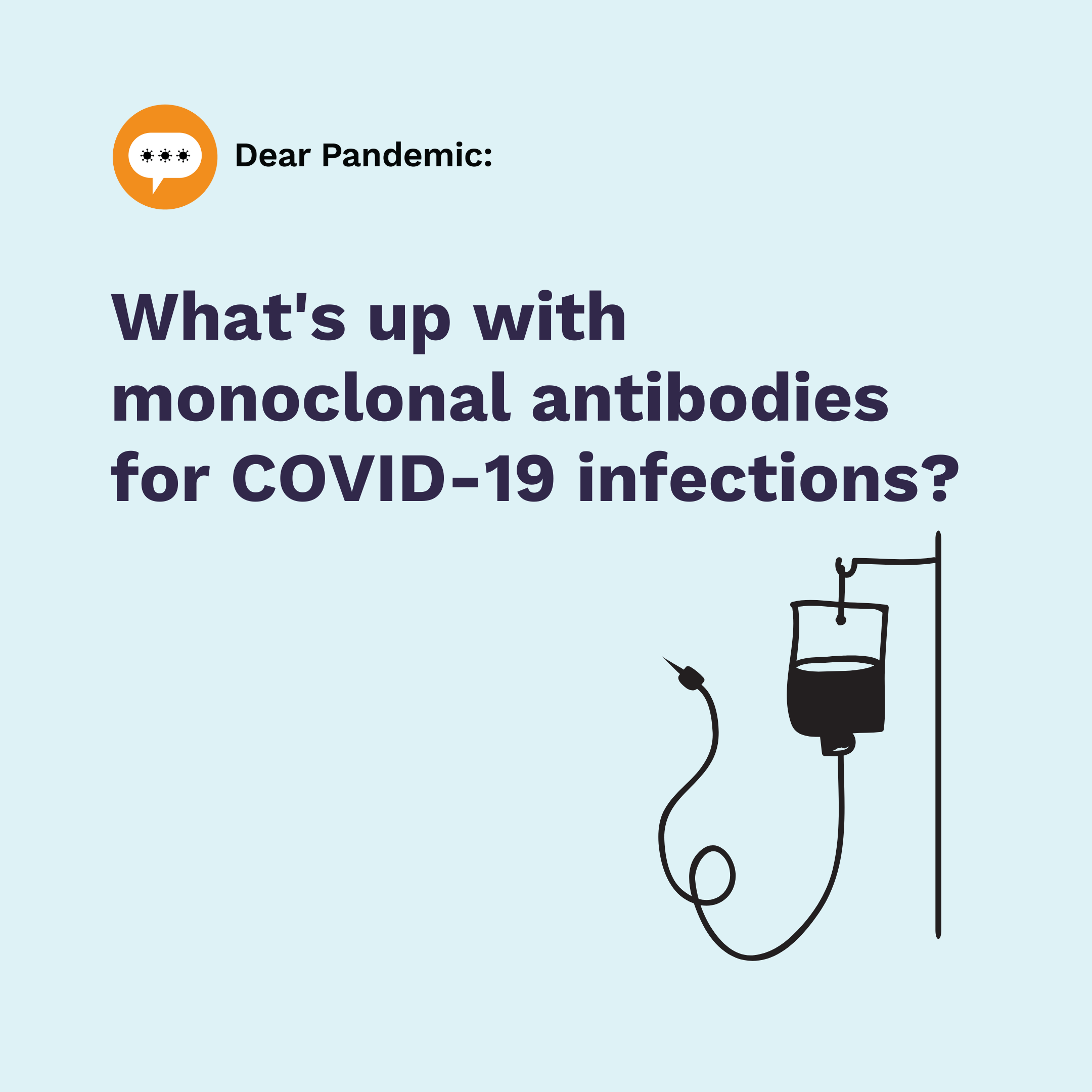 What's up with monoclonal antibodies for COVID19 infections? — Those