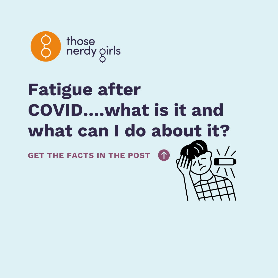 Fatigue after COVID what is it and what can I do about it Those 