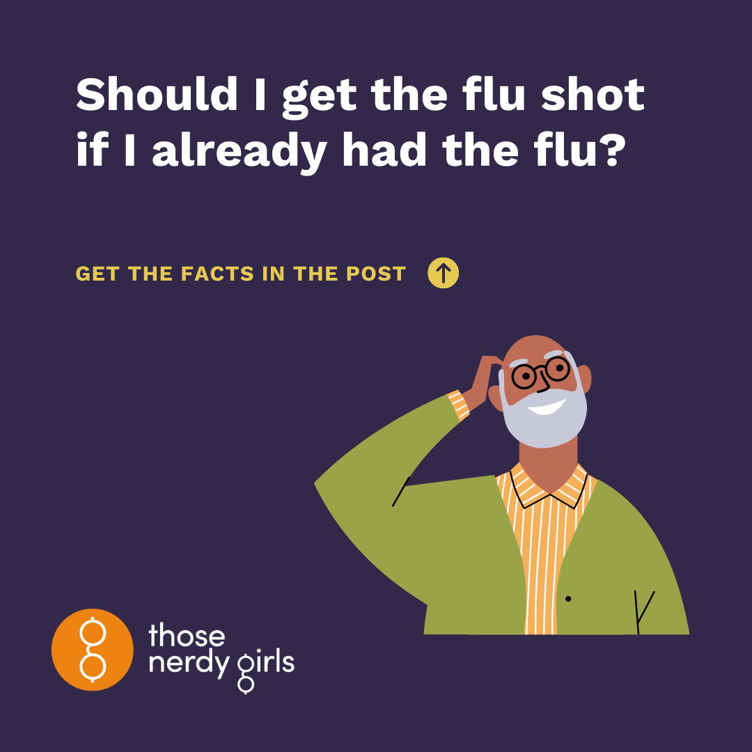 Should I Get A Flu Shot If I Already Had The Flu This Season Those 