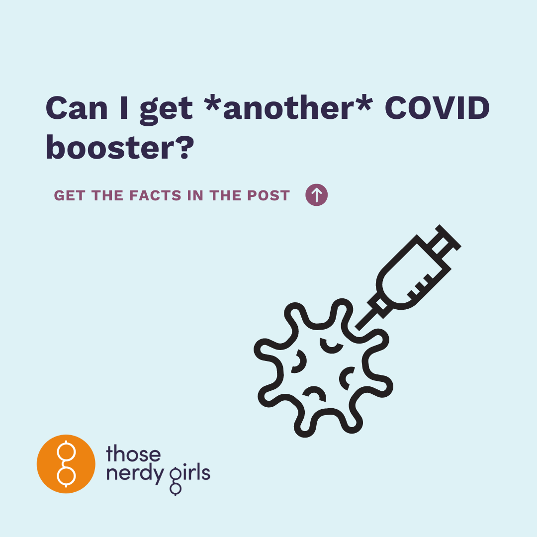 When can I get another COVID booster? — Those Nerdy Girls