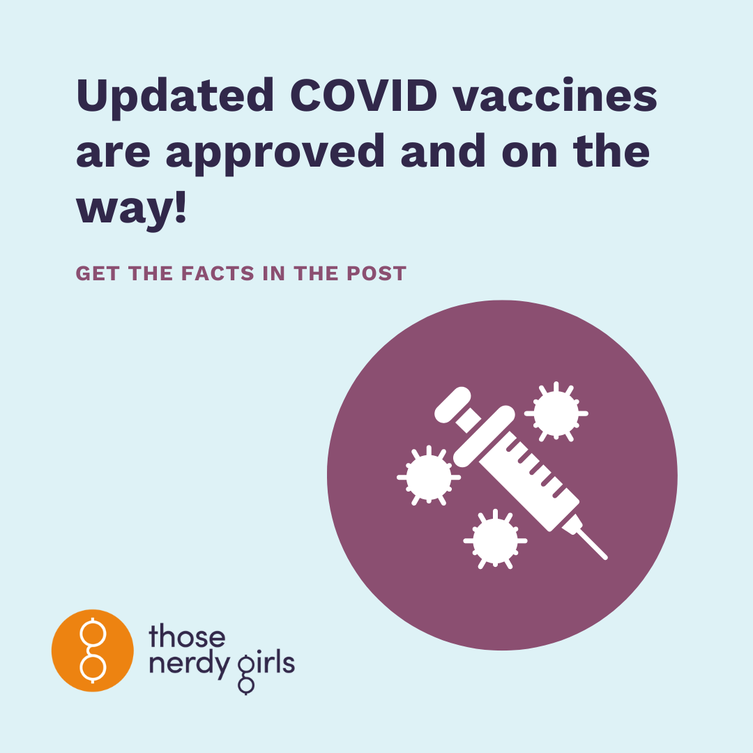 Updated COVID vaccines are approved and on the way! — Those Nerdy Girls