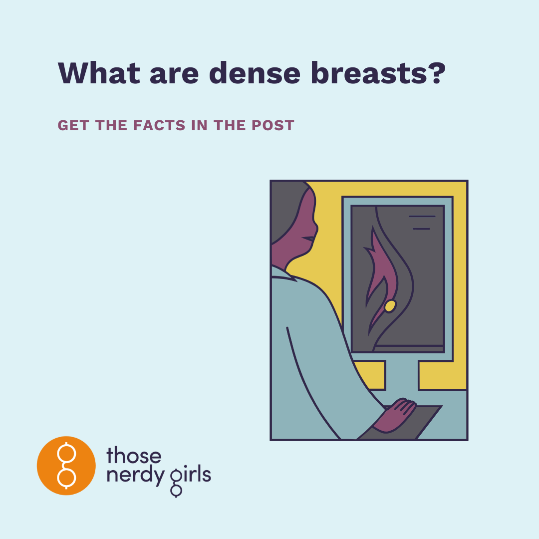 What are Dense Breasts? — Those Nerdy Girls