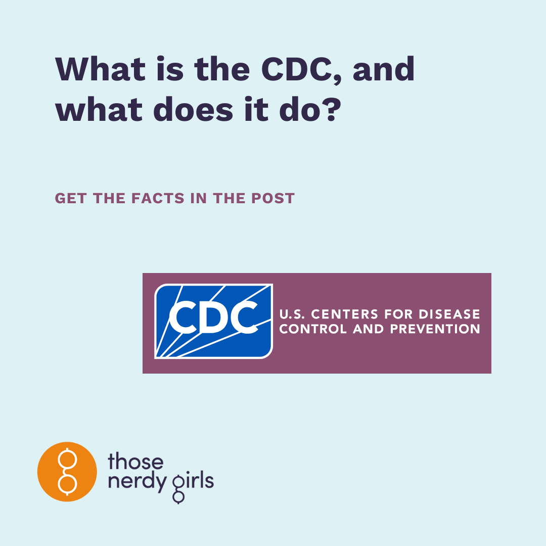 What is the CDC, and what does it do? — Those Nerdy Girls